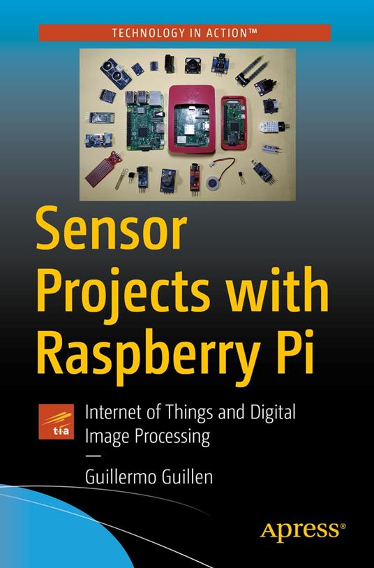 Sensor Projects with Raspberry Pi