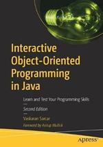 Interactive Object-Oriented Programming in Java: Learn and Test Your Programming Skills