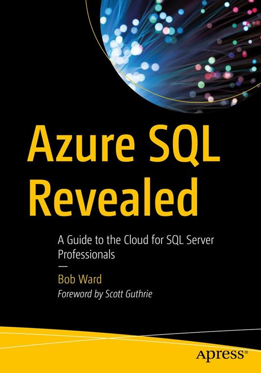 Azure SQL Revealed