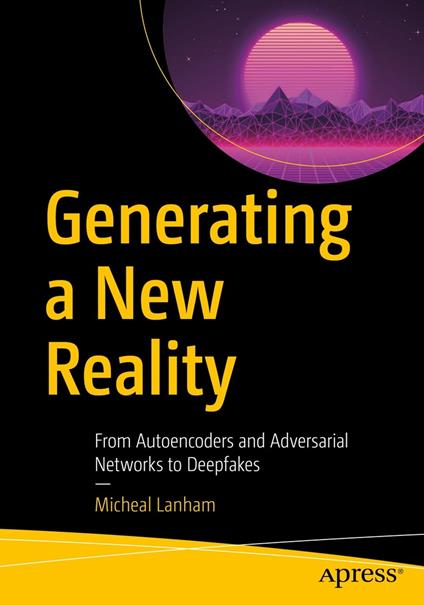 Generating a New Reality