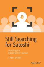 Still Searching for Satoshi