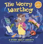 The Worry Warthog: A Story about Anxiety