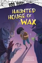 Haunted House of Wax