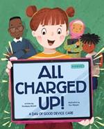 All Charged Up!: A Day of Good Device Care