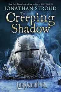 Lockwood & Co.: The Creeping Shadow - Jonathan Stroud - Libro in lingua  inglese - Little, Brown Books for Young Readers - Lockwood & Co.|  laFeltrinelli