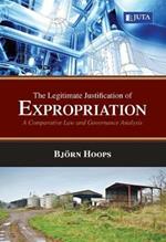 The legitimate justification of expropriation: A comparative law and governance