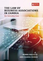 The Law of Business Associations in Zambia: An Introduction