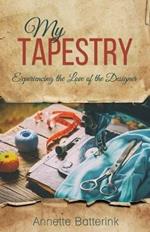 My Tapestry: Experiencing the Love of the Designer