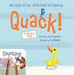 Quack! / Counting: Big Book of Fun, Little Book of Learning