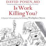 Is Work Killing You?