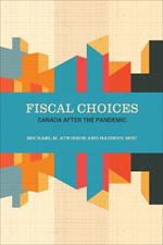 Fiscal Choices: Canada after the Pandemic