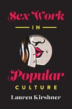 Sex Work in Popular Culture