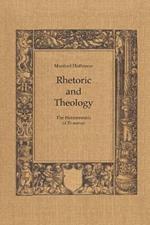 Rhetoric and Theology: The Hermeneutic of Erasmus