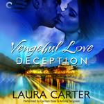 Vengeful Love: Deception