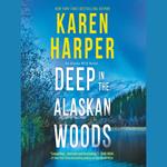 Deep in the Alaskan Woods