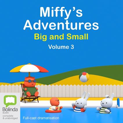 Miffy's Adventures Big and Small: Volume Three