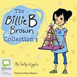 The Billie B Brown Collection #3