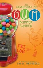 The Adventures of Gum: Bummer Summer