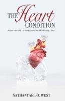 The Heart Condition: An Open Letter to the 21st Century Church, from the 21st Century Church