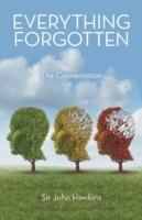 Everything Forgotten: The Conversation