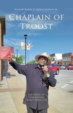 Chaplain of Troost: The Story of A Legendary Street Preacher