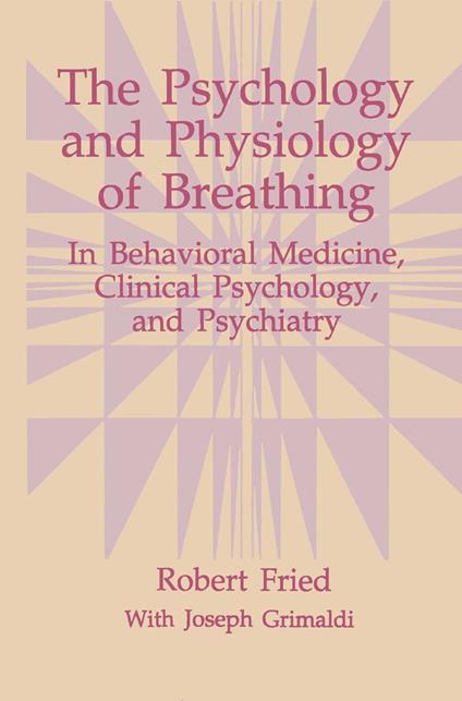 The Psychology and Physiology of Breathing