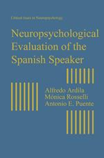 Neuropsychological Evaluation of the Spanish Speaker