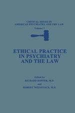 Ethical Practice in Psychiatry and the Law