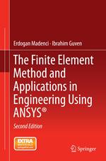 The Finite Element Method and Applications in Engineering Using ANSYS®