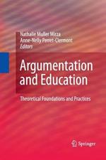 Argumentation and Education: Theoretical Foundations and Practices