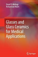 Glasses and Glass Ceramics for Medical Applications