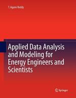 Applied Data Analysis and Modeling for Energy Engineers and Scientists