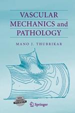 Vascular Mechanics and Pathology