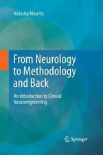 From Neurology to Methodology and Back: An Introduction to Clinical Neuroengineering