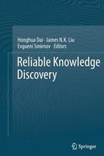 Reliable Knowledge Discovery