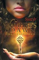 Vampires' Dawn Part 1: The Golden Key