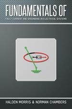 Fundamentals of Fault Current and Grounding in Electrical Systems