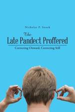 The Late Pandect Proffered: Correcting Onward, Correcting Still