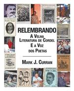 Relembrando-A Velha Literatura de Cordel E a Voz DOS Poetas