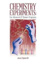 Chemistry Experiments: For Advanced & Honors Programs