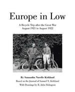 Europe in Low: A Bicycle Trip After the Great War August 1921 to August 1922