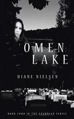 Omen Lake: Book Four in The Guardian Series