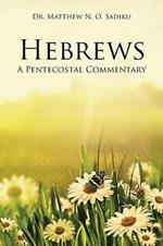 Hebrews: A Pentecostal Commentary