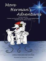 More Herman's Adventures: *herman and Otto *herman and the Donkey Down Herman and the Birdfeeder *herman and the Winter Solstice