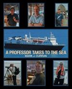 A Professor Takes to the Sea: Learning the Ropes on the National Geographic Explorer Volume I Epic South America 2013