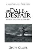 The Dale of Despair: A North Yorkshire Mystery: 1659