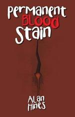 Permanent Blood Stain