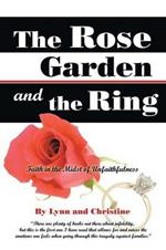 The Rose Garden and the Ring: Faith in the Midst of Unfaithfulness