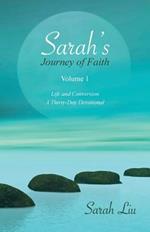 Sarah's Journey of Faith: Volume 1: Life and Conversion-A Thirty-Day Devotional