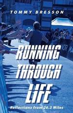 Running Through Life: Reflections from 26.2 Miles